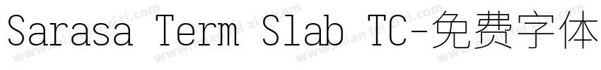 Sarasa Term Slab TC字体转换
